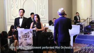 My valentine by Fransisca HQ Mini Orchestra Ritz Carlton
