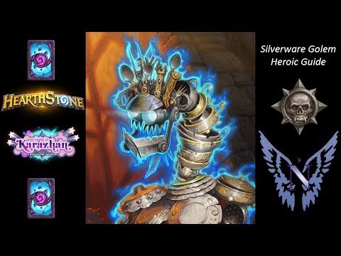 Silverware Golem Heroic: Hearthstone Guide