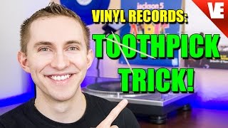 RECORD TIP: TOOTHPICK TRICK