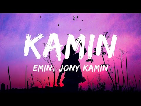 Emin, feat. Jony Kamin - Kamin (Song) | Камин | Lyrics | trending song