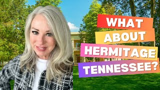 Living in Hermitage TN | Best Neighborhoods Near Nashville You Should Know