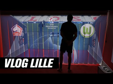 Ab nach Lille | UEFA CHAMPIONS LEAGUE | VLOG - OSC Lille - VfL Wolfsburg