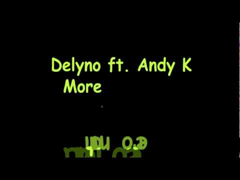 Delyno ft. Andy K - More and more.avi (Dark Pulse Remix)