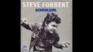 Steve Forbert - Schoolgirl (1980)