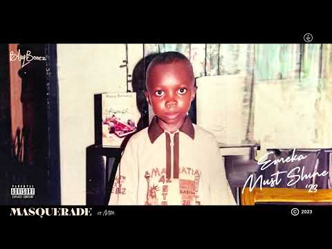 Blaqbonez -  MASQUERADE (Official Audio)