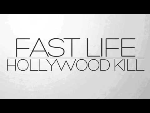 Fast Life - Hollywood Kill