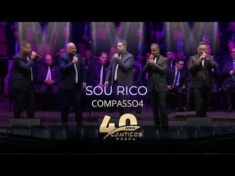 COMPASSO4 - SOU RICO [DVD Cânticos Vocal 40 anos]