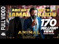 ANIMAL: ABRAR’S ENTRY - JAMAL KUDU(Full Video) |Ranbir Kapoor,Bobby Deol |Sandeep Vanga |Bhushan K