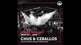 Chus &amp; Ceballos - Stereo Productions Podcast 288