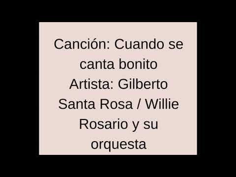 Cuando se canta bonito - Gilberto Santa Rosa / Willie Rosario y su orquesta (Salsa) Puerto rico