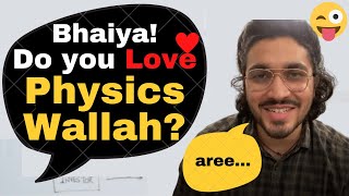 Do You LOVE PHYSICS WALLAH?❤️😳😛 Aman Dhattarwal on Physics Wallah