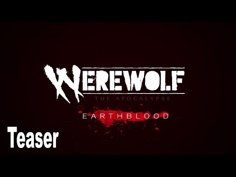 Werewolf: The Apocalypse - Earthblood - PDXCon 2019 Teaser [HD 1080P]