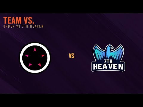 ORDER vs. 7th Heaven - South APAC League 2021 - Stage 1 - Playday #1