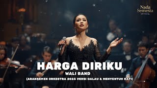 Download lagu Wali – Harga Diriku (Cover Orkestra 2025) | Versi Galau & Menyentuh Hati mp3