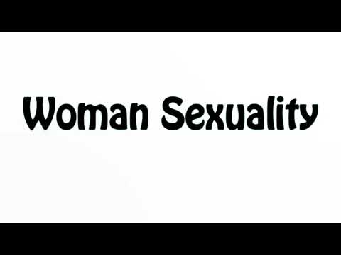 Learn How To Pronounce Woman Sexuality