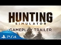 Hunting Simulator | Gameplay Trailer | PS4