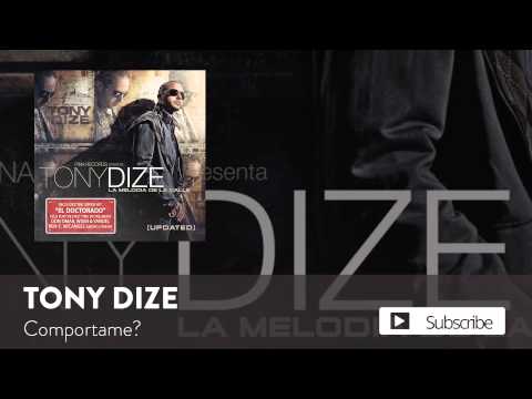 Tony Dize - Comportarme  [Official Audio]