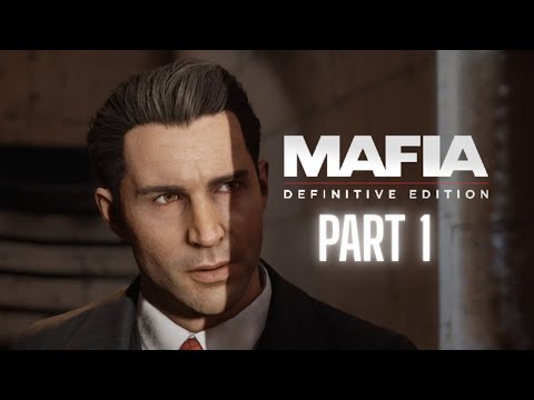 MAFIA DEFINITIVE EDITION Gameplay #1