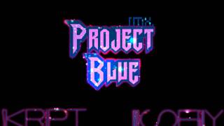 Project Blue - Skript. x Wiseguy.