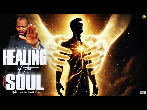 HEALING OF THE SOUL || PROPHET DAVID UCHE || TRUTH TV