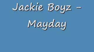 Jackie Boyz   Mayday 