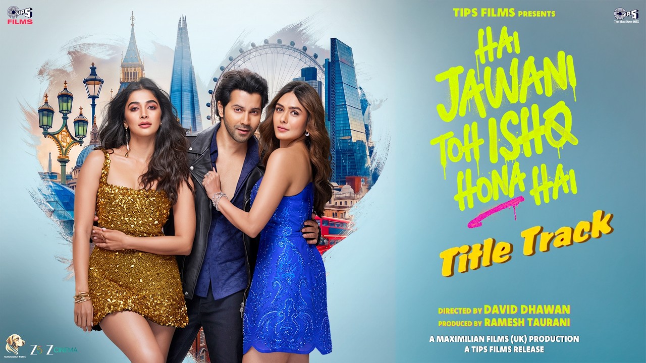 Hai Jawani Toh Ishq Hona Hai - Title Track | Varun Dhawan, Mrunal Thakur, Pooja Hegde|In Cinemas Now