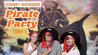 Sail into Adventure on Day 3: Pirate Party on Disney Wonder cruise!