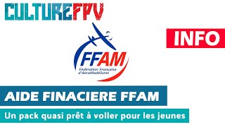 Aide financière de la FFAM pour l'achat d'équipement FPV pour les jeunes
