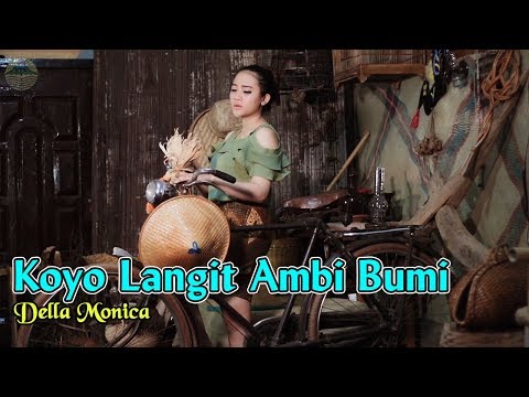Della Monica ~ Koyo Langit Ambi Bumi   |   Official Video