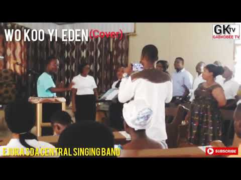 WO KOO YI EDEN  S.D.A.  EJURA SINGING BAND INSPIRATIONAL SONG#GABKOBEE TV