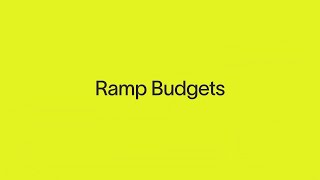 Introducing Ramp Budgets