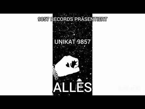 UNIKAT 9857 - ALLES ( prod. by Aksil Beats )