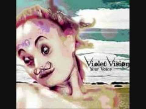 Violet Vision - Your Voice