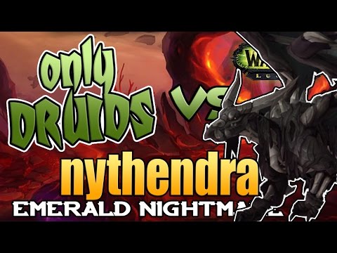 Only Druids Emerald Nightmare - Nythendra