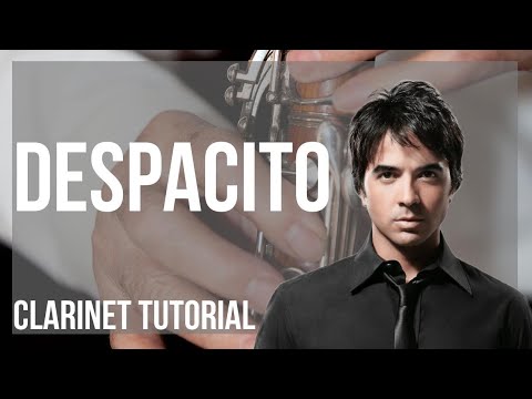 SUPER EASY: How to play Despacito by Luis Fonsi on Clarinet (Tutorial)