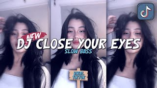 Download lagu DJ CLOSE YOUR EYES X BANGUN TIDUR SELFIE STYLE ENAFF mp3