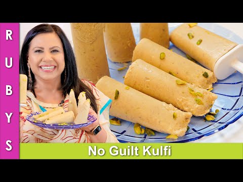 Guilt-Free Kulfi No Condensed Milk, Milk Powder or Khoya Recipe in Urdu Hindi - RKK