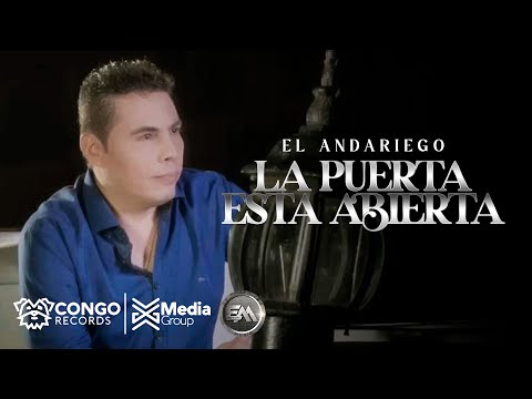 El Andariego - La Puerta Está Abierta (Video Oficial)