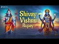 शिवाय विष्णु रूपाय Shivay Vishnu Rupay Enhance Spiritual Growth Chan