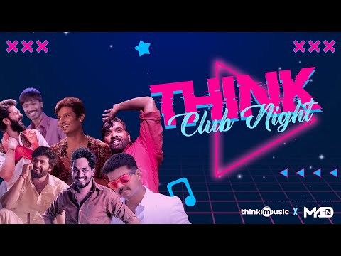 Think Club Night 💽🎶 With DJ Madhan | New Year Special Party Video | Think Mashup DJ Mix | 2022Mashup
