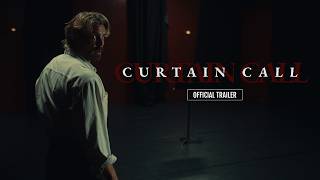 CURTAIN CALL | Official Trailer | Short Film