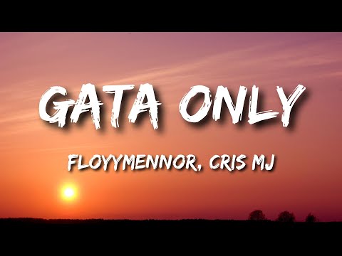 Floyymenor Gata only ft  Cris Mj Letra Lyrics