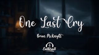 Brian Mcknight - One Last Cry (Lyrics)