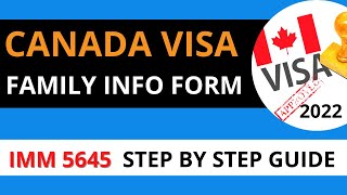 HOW TO FILL IMM 5645 FAMILY INFORMATION FORM -Canada Immigration