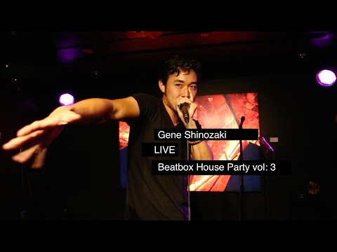 Gene Shinozaki LIVE at the 3rd Beatbox House Party