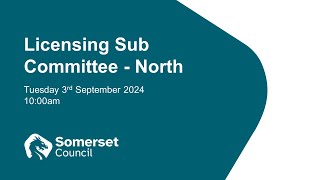 Licensing Sub Committee - North - 2nd September 2024