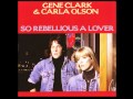 Gene Clark & Carla Olson - Gypsy Rider 