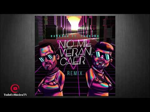 Barbosa ft Farruko No Me Veran Caer (VERSIO  MAMBO REMIX)