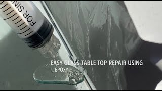 Easy glass table top repair using epoxy