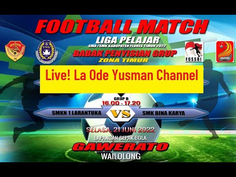 SMKN 1 LARANTUKA  VS  SMK BINA KARYA | LIVE !!! LIGA PELAJAR KAB. FLORES TIMUR TAHUN 2022